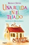 UNA RUEDA EN EL TEJADO