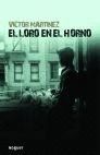 EL LORO EN EL HORNO