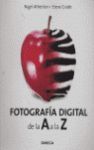 FOTOGRAFIA DIGITAL. DE LA A-Z