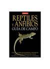 REPTILES Y ANFIBIOS GUIA CAMPO