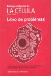 BIOLOGIA DE LA CELULA 5ºEDICION LIBRO DE PROBLEMAS