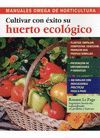 CULTIVAR CON EXITO SU HUERTO ECOLOGICO