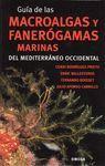 GUIA DE LAS MACROALGAS Y FANEROGAMAS MARINAS DEL MEDITERRAN