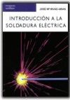 INTRODUCCIÓN A LA SOLDADURA ELÉCTRICA