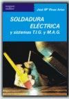 SOLDADURA ELÉCTRICA Y SISTEMAS T.I.G. Y M.A.G.