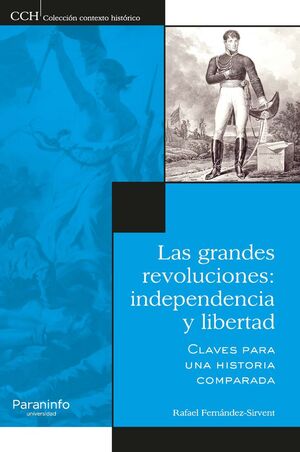 LAS GRANDES REVOLUCIONES EN SU CONTEXTO HISTÓRICO