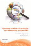 OPERACIONES AUXILIARES CON TECNOLOGIAS DE INFO. Y COMUNICACI