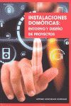 INSTALACIONES DOMOTICAS: ENTORNO Y DISEÑO DE PROYECTOS