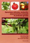 OPERACIONES CULTURALES, RECOLECCION, ALMACENAMIENTO Y ENVASADO DE