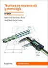 TÉCNICAS DE MECANIZADO Y METROLOGÍA