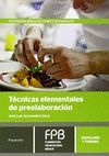 TECNICAS ELEMENTALES DE PREELABORACION - F.P.B. HOSTELERIA Y TURISM