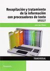RECOPILACION Y TRATAMIENTO DE LA INFORMACION CON PROCESADORES DE TEXTO