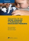 EDUCACIÓN DE LAS ARTES VISUALES Y PLÁSTICAS EN EDUCACIÓN PRIMARIA