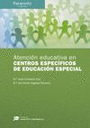 ATENCIÓN EDUCATIVA EN CENTROS ESPECÍFICOS DE EDUCACIÓN ESPECIAL // COLECCIÓN: DI