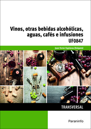 UF0847 - VINOS, OTRAS BEBIDAS ALCOHOLICAS, AGUAS, CAFES E INFUSIO