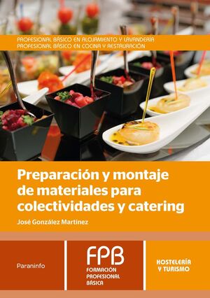 PREPARACION Y MONTAJE DE MATERIALES PARA COLECTIVIDADES Y CATERIN