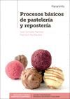 PROCESOS BÁSICOS DE PASTELERÍA Y REPOSTERÍA