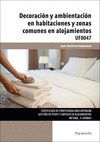 DECORACIÓN Y AMBIENTACIÓN EN HABITACIONES Y ZONAS COMUNES EN ALOJAMIENTOS