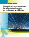 INFRAESTRUCTURAS COMUNES DE TELECOMUNICACIÓN EN VIVIENDAS Y EDIFICIOS (EDICIÓN 2