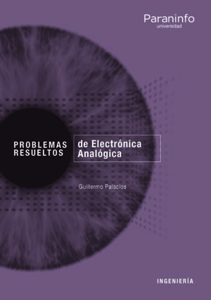 PROBLEMAS RESUELTOS DE ELECTRÓNICA ANALÓGICA