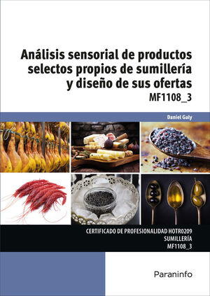 MF1108_3 - ANÁLISIS SENSORIAL DE PRODUCTOS SELECTOS PROPIOS DE SUMILLERÍA Y DISE