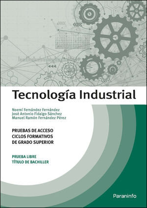 TECNOLOGIA INDUSTRIAL. PRUEBAS DE ACCESO A CICLOS