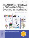RELACIONES PÚBLICAS Y ORGANIZACIÓN DE EVENTOS DE MARKETING