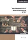 GESTION ADMINISTRATIVA DEL PROCESO COMERCIAL UF0350 (2º EDICION)