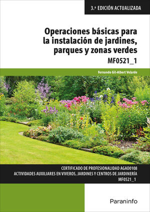 OPERACIONES BÁSICAS PARA LA INSTALACIÓN DE JARDINES, PARQUES Y ZO