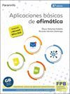 APLICACIONES BASICAS DE OFIMATICA 2.ª EDICION 2021