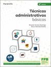 TÉCNICAS ADMINISTRATIVAS BÁSICAS. ED. 2021