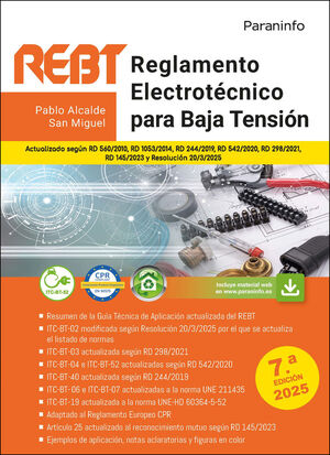 REGLAMENTO ELECTROTÉCNICO PARA BAJA TENSIÓN. REBT  7.ª EDICIÓN 2025