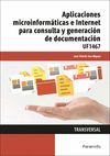 APLICACIONES MICROINFORMÁTICAS E INTERNET PARA CONSULTA Y GENERACIÓN DE DOCUMENT