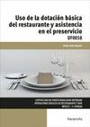 USO DE LA DOTACION BASICA DEL RESTAURANTE Y ASISTENCIA EN EL