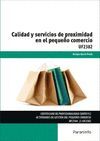 CALIDAD Y SERVICIOS DE PROXIMIDAD EN EL PEQUEÑO COMERCIO