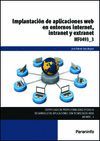 IMPLANTACION DE APLICACIONES WEB EN ENTORNOS INTERTNET, INTRANET