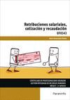 RETRIBUCIONES SALARIALES, COTIZACION Y RECAUDACION