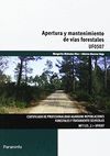 APERTURA Y MANTENIMIENTO DE VÍAS FORESTALES