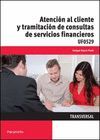 ATENCION AL CLIENTE Y TRAMITACION DE CONSULTAS SERVICIOS FINANCIE