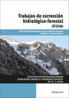 TRABAJOS DE CORRECCIÓN HIDROLÓGICO-FORESTAL