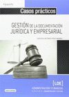 CASOS PRACTICOS GESTION DE LA DOCUMENTACION JURIDICA Y EMPRESARIA