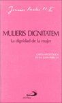 MULIERIS DIGNITATEM. LA DIGNIDAD DE LA MUJER