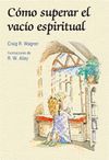 CÓMO SUPERAR EL VACÍO ESPIRITUAL