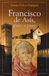 FRANCISCO DE ASIS,  PASO A PASO