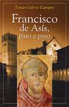 FRANCISCO DE ASIS,  PASO A PASO