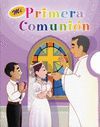 MI PRIMERA COMUNION (MI BIBLIA/MIS ORACIONES)