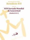 XXVI JORNADA MUNDIAL DE LA JUVENTUD (MADRID 2011)