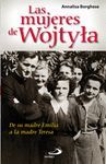 LAS MUJERES DE WOJTYLA