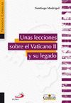 UNAS LECCIONES SOBRE EL VATICANO II Y SU LEGADO