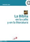 LA BIBLIA EN LA CALLE Y EN LA LITERATURA